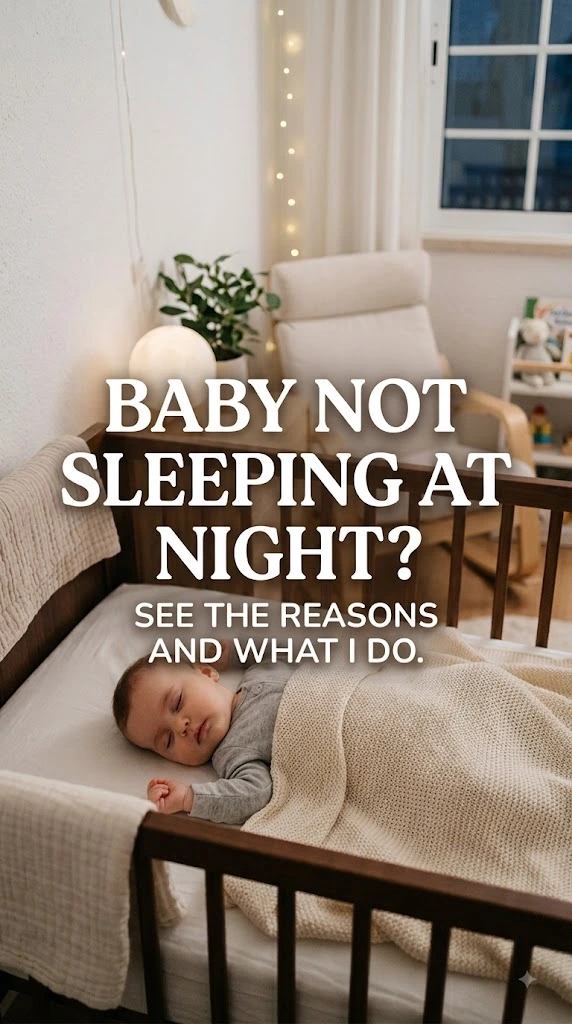 Baby Won’t Sleep at Night: See the possible reasons and what I do